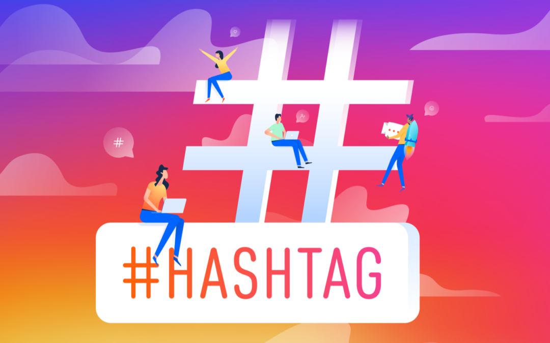 Ventajas de usar hashtag: 6 tips que no sabías sobre las etiquetas